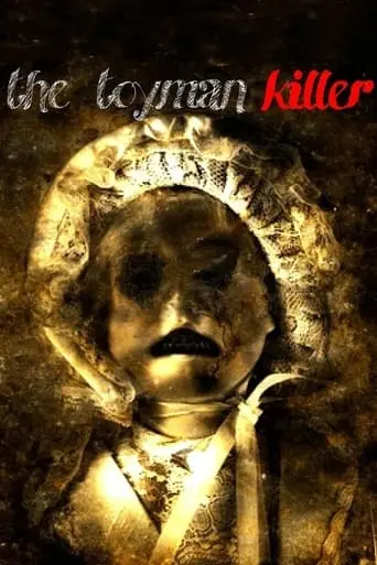 The Toyman Killer (2013)