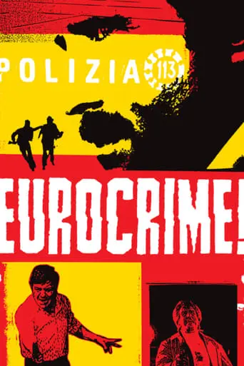 Eurocrime! The Italian Cop And Gangster Films That Ruled The '70s (2012)