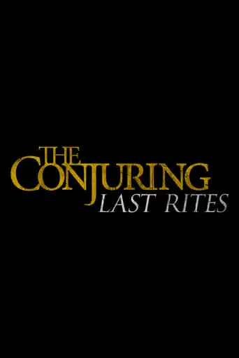 The Conjuring: Last Rites (2025)