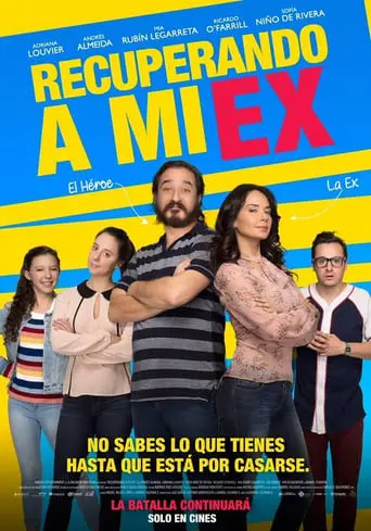 Recuperando A Mi Ex (2018)