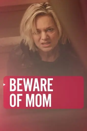 Beware Of Mom (2021)