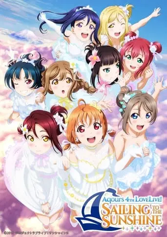 Aqours 4th LoveLive! ~Sailing To The Sunshine~ (2018)