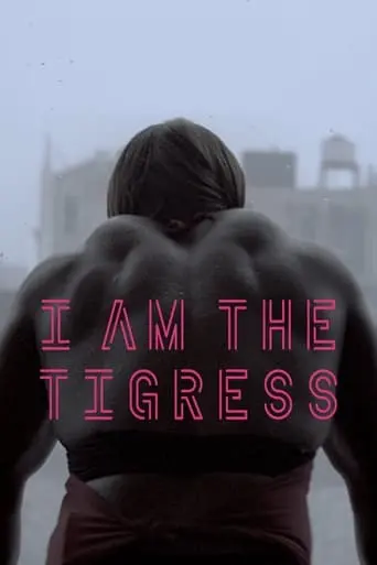 I Am The Tigress (2021)