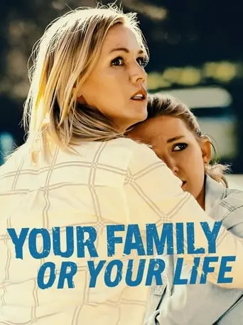 Your Family Or Your Life (2019)