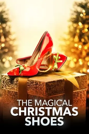 The Magical Christmas Shoes (2019)