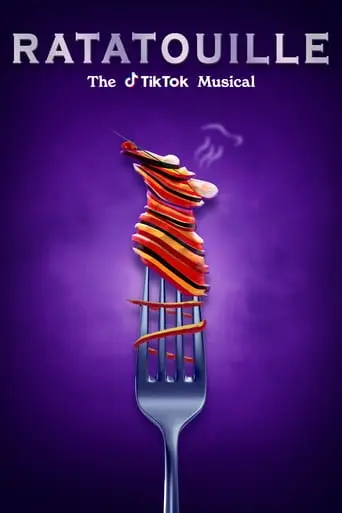 Ratatouille: The TikTok Musical (2021)