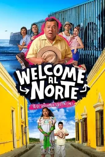 Welcome Al Norte (2023)