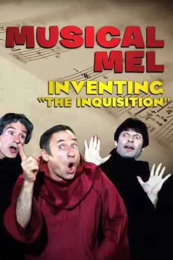 Musical Mel: Inventing 'The Inquisition' (2009)