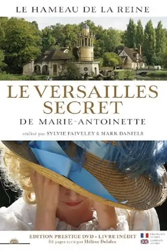 Le Versailles Secret De Marie-Antoinette (2018)