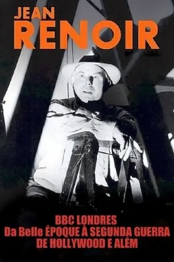 Jean Renoir: Part One - From La Belle Epoque To World War II (1993)