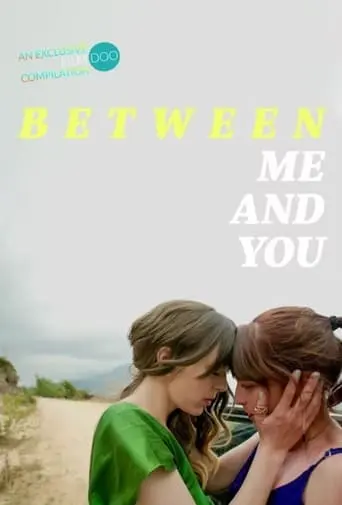 Between Me And You (2021)