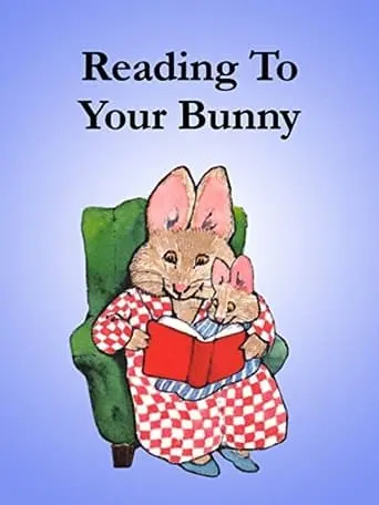 Reading To Your Bunny (2006)