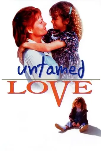 Untamed Love (1994)