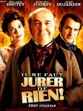 Il Ne Faut Jurer... De Rien! (2005)