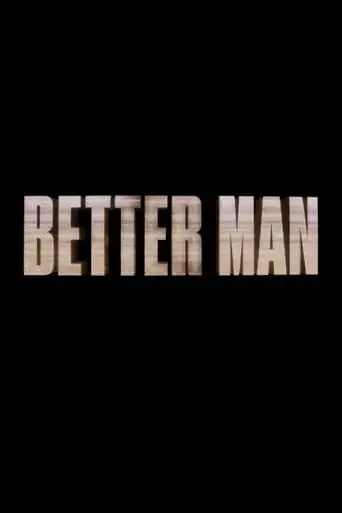 Better Man (2024)