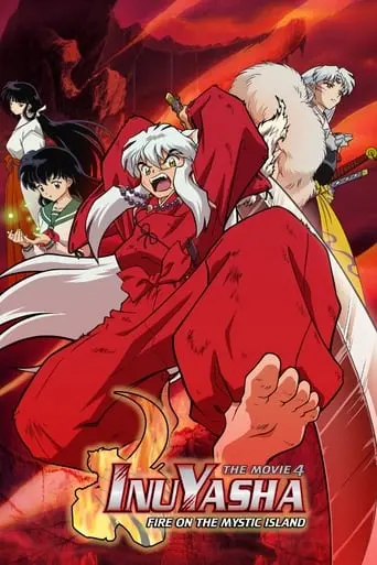 Inuyasha The Movie 4: Fire On The Mystic Island (2004)