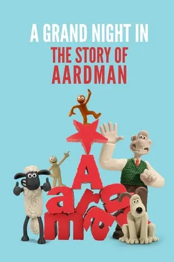 A Grand Night In: The Story Of Aardman (2015)