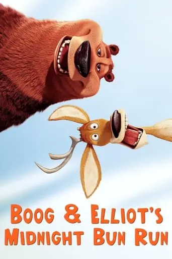 Boog & Elliot's Midnight Bun Run (2006)