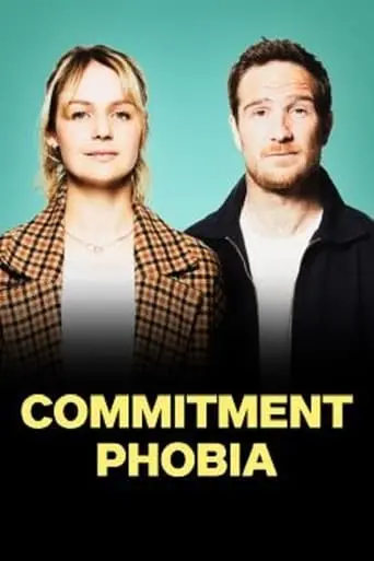 Commitment Phobia (2021)