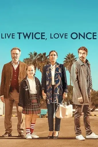 Live Twice, Love Once (2019)