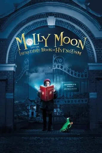 Molly Moon And The Incredible Book Of Hypnotism (2015)