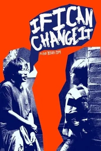 IF I CAN CHANGE IT (2024)