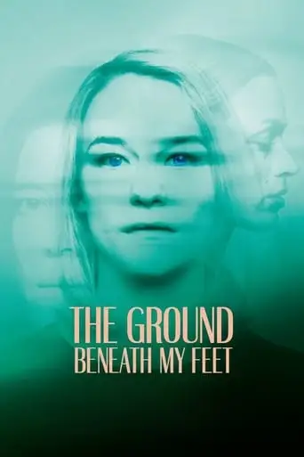 The Ground Beneath My Feet (2019)