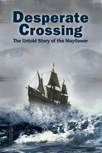 Desperate Crossing - The True Story Of The Mayflower (2006)