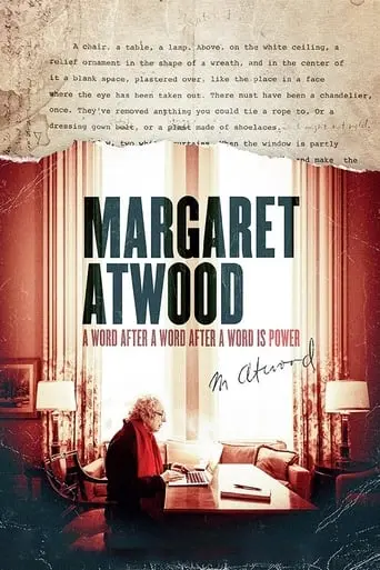 Margaret Atwood: A Word After A Word After A Word Is Power (2019)