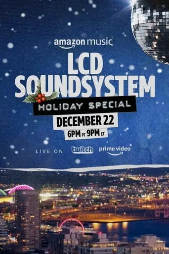 The LCD Soundsystem Holiday Special (2021)