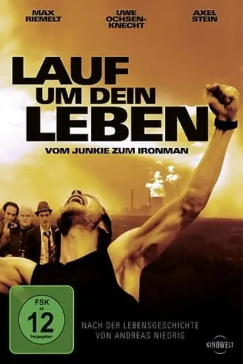 Lauf Um Dein Leben - Vom Junkie Zum Ironman (2008)