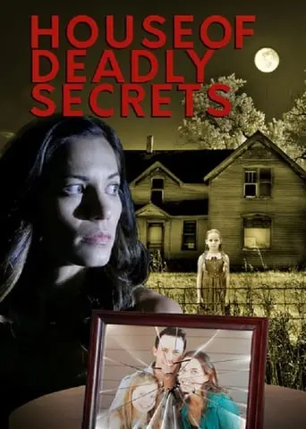 House Of Deadly Secrets (2018)