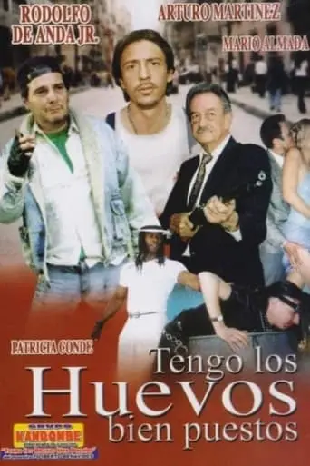 Tengo Los Huevos Bien Puestos (2002)