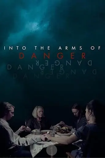 Into The Arms Of Danger (2020)