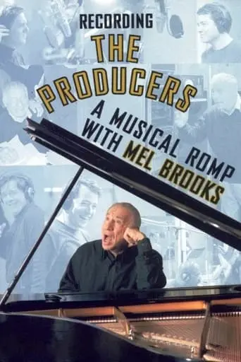 Recording 'The Producers': A Musical Romp With Mel Brooks (2001)