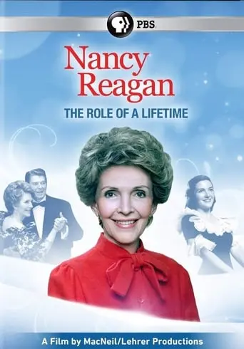 Nancy Reagan: The Role Of A Lifetime (2010)