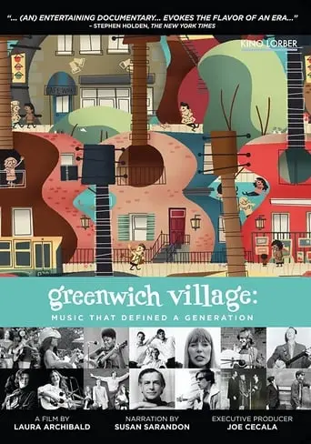 Greenwich Village: Music That Defined A Generation (2013)