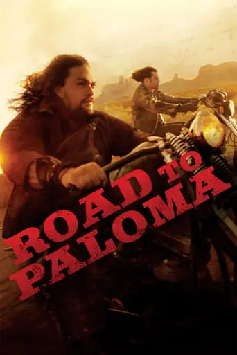 Road To Paloma (2014)