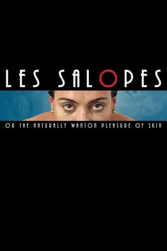 Les Salopes Or The Naturally Wanton Pleasure Of Skin (2018)