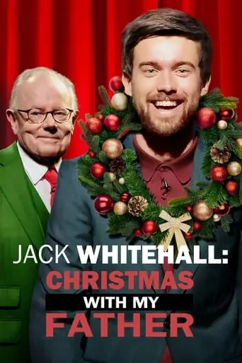 Jack Whitehall: Christmas With My Father (2019)