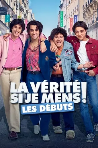 La Verite Si Je Mens! Les Debuts (2019)