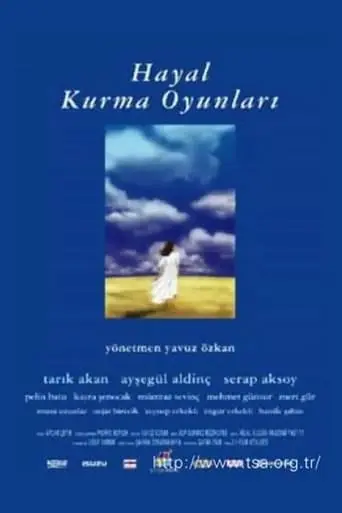 Hayal Kurma Oyunlari (2004)