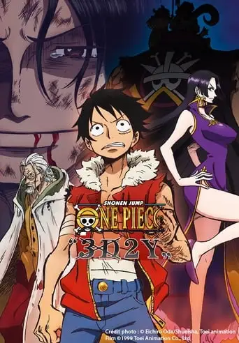 One Piece: 3D2Y - Overcome Ace's Death! Luffy's Vow To His Friends (2014)