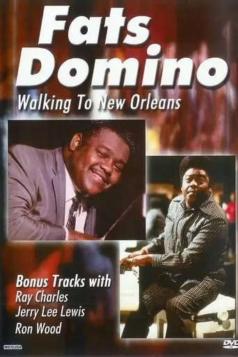 Fats Domino : Walking To New-Orleans Live (2007)