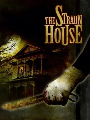 The Straun House (2005)