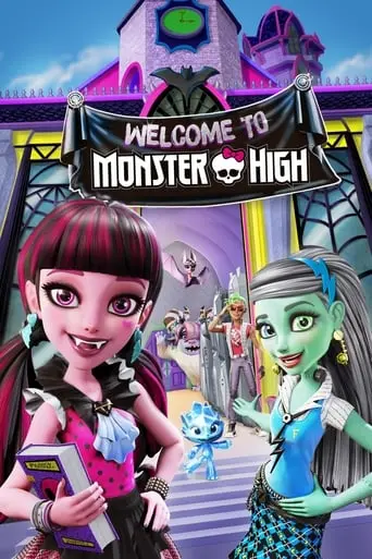 Monster High: Welcome To Monster High (2016)