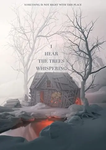 I Hear The Trees Whispering (2022)