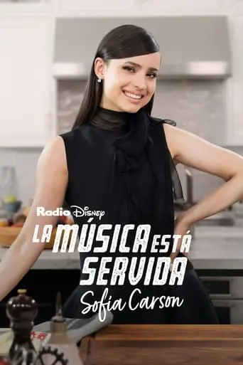 Music Is On The Menu: Sofia Carson (2023)