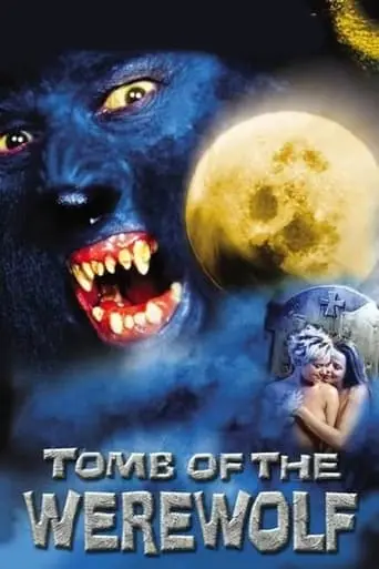 Tomb Of The Werewolf (2004)