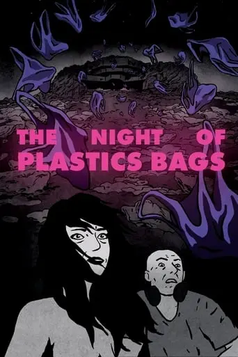 The Night Of Plastic Bags (2018)